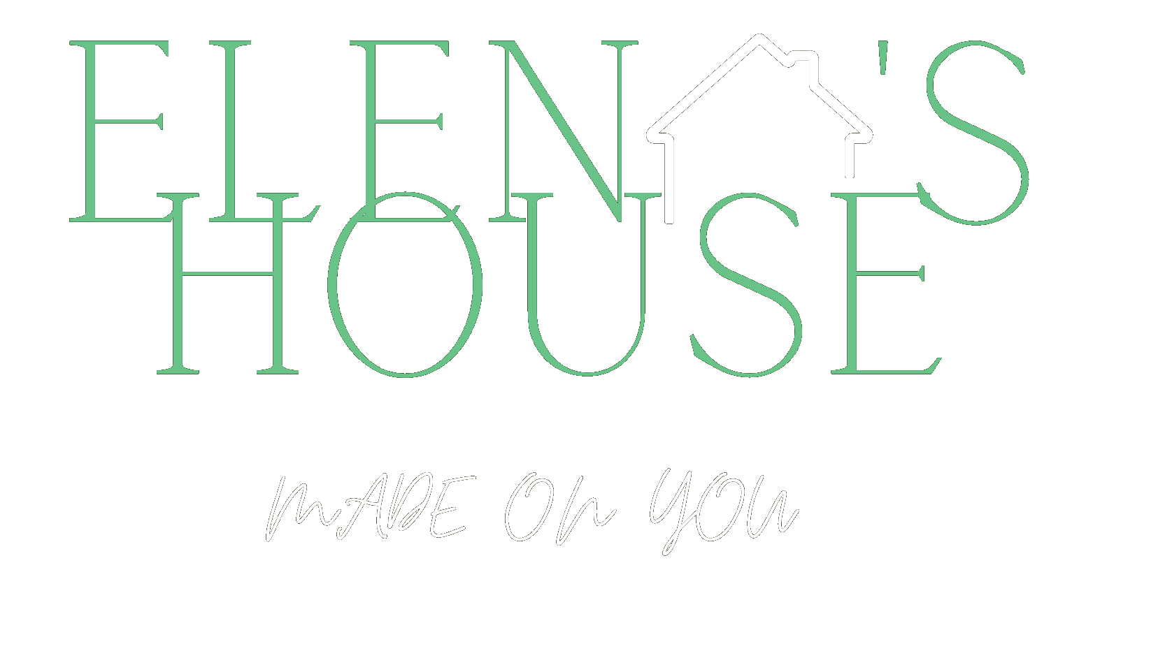 Elena's House — Made On You